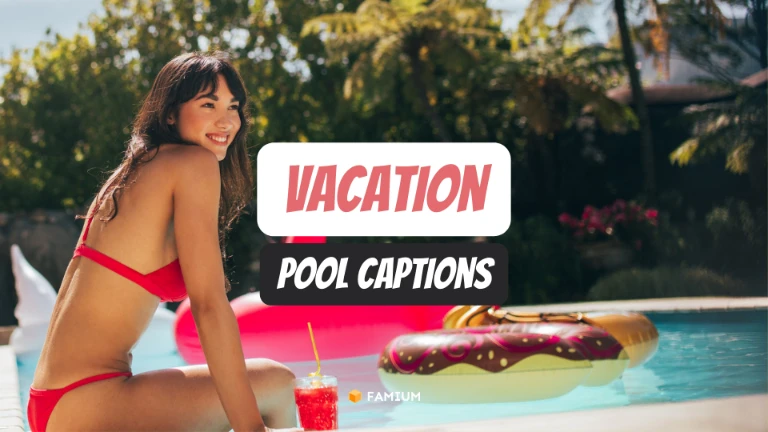 Pool Vacation Captions for Instagram